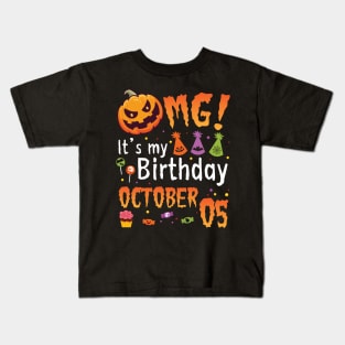 OMG It's My Birthday On October 05 Happy To Me You Papa Nana Dad Mom Son Daughter Kids T-Shirt